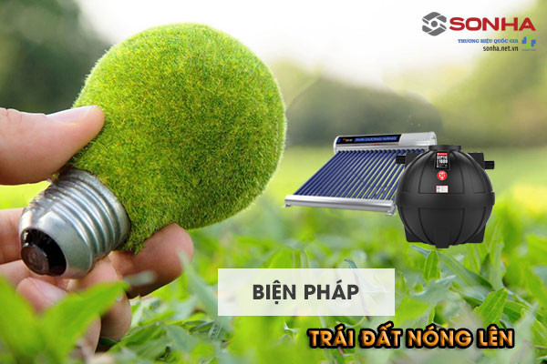 Trồng thêm cây xanh là một trong những biện pháp hiệu quả để hấp thụ CO2 và giảm sự nóng lên toàn cầu
