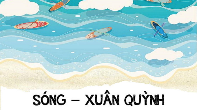 Xuân Quỳnh, nhà thơ tình yêu nổi tiếng Việt Nam với bài Sóng