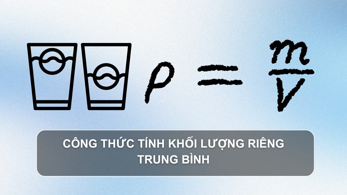 Công thức tính khối lượng riêng trung bình