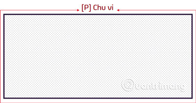 Chu vi hình chữ nhật được tính bằng tổng độ dài các đường bao quanh hình