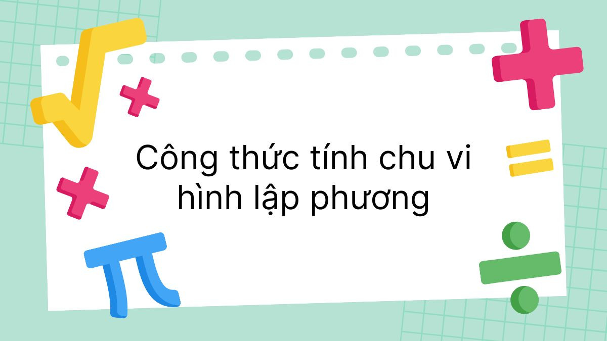Minh họa công thức tính chu vi hình lập phương