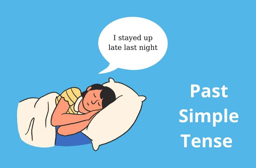 Khái niệm thì Quá khứ Đơn