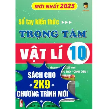 Sách - Sổ tay kiến thức trọng tâm Vật lí 10 VietJack - Sách 2025 theo chương trình mới cho 2k9