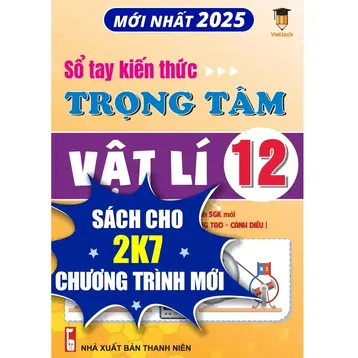 Sổ tay kiến thức trọng tâm Vật lí 12 VietJack - Sách 2025 theo chương trình mới cho 2k7