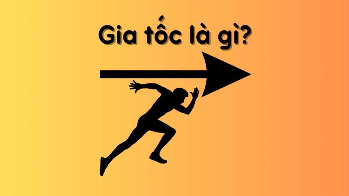 Xe tăng tốc thể hiện gia tốc dương